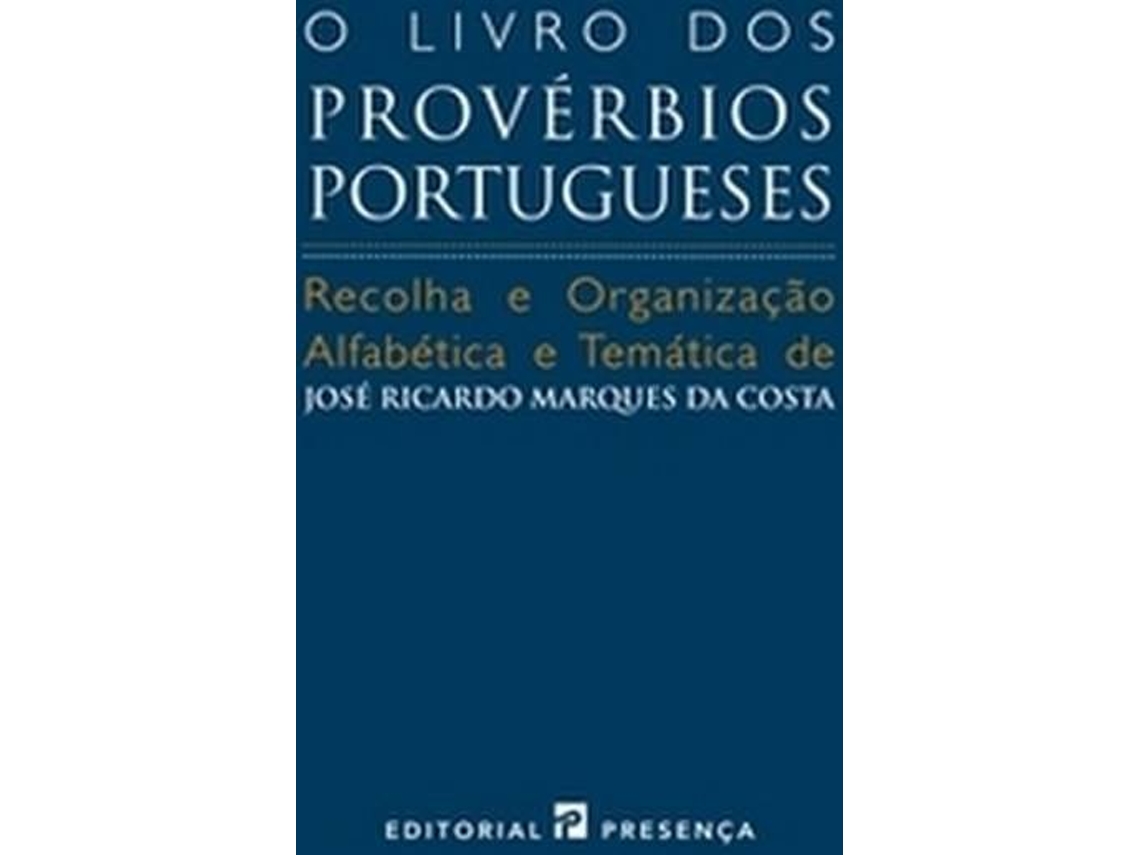 Livro O Livro Dos Proverbios Portugueses de José Ricardo Marques Cost