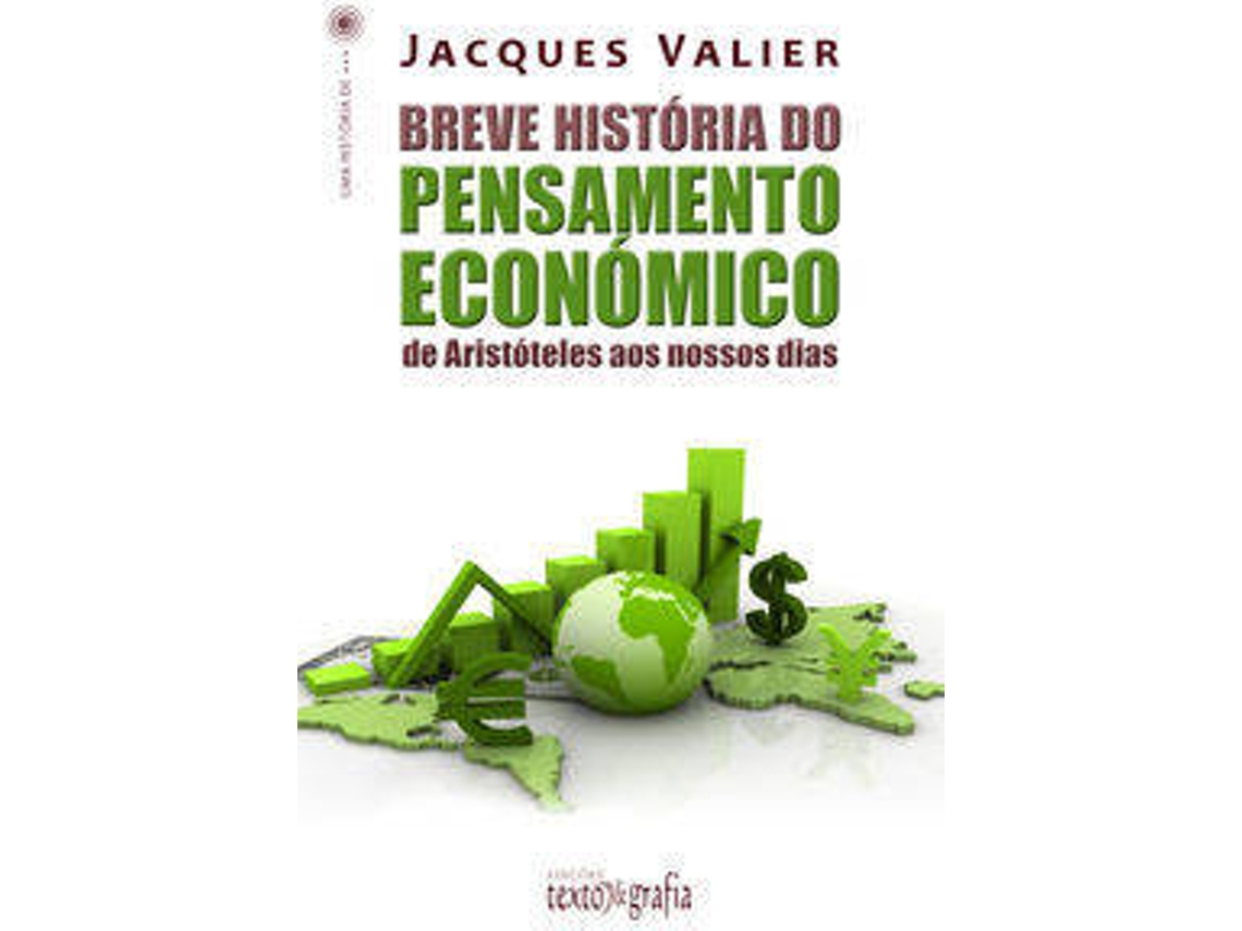 Livro Breve Hist Ria Do Pensamento Econ Mico De Jacques Valier