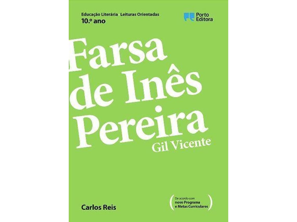 Livro Farsa de Inês Pereira 10 º Ano de Carlos Reis e Gil Vicente