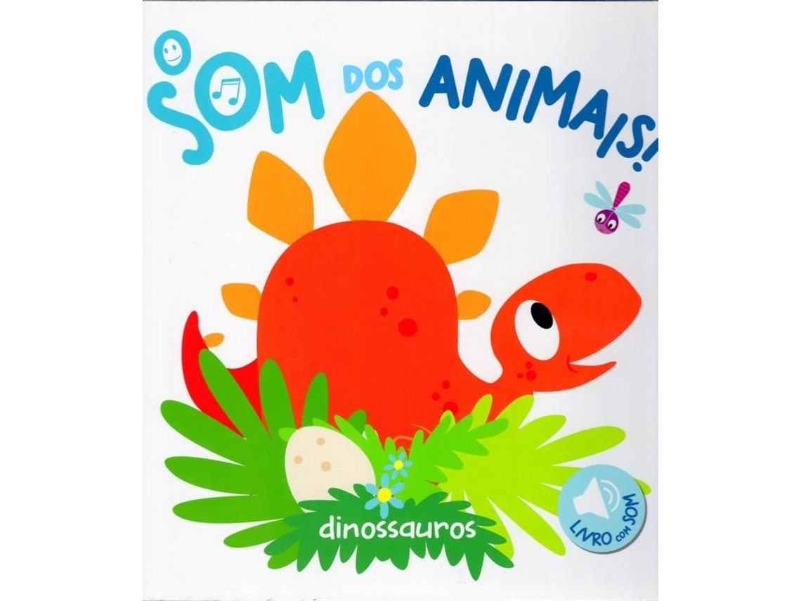 Livro Dinossauros O Som Dos Animais Portugu S Worten Pt