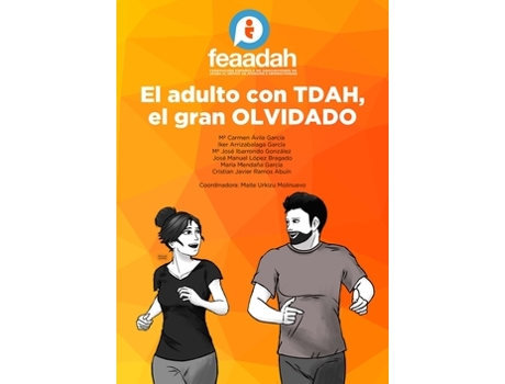 Livro El Adulto Con Tdah El Gran Olvidado De Feaadah Federaci N