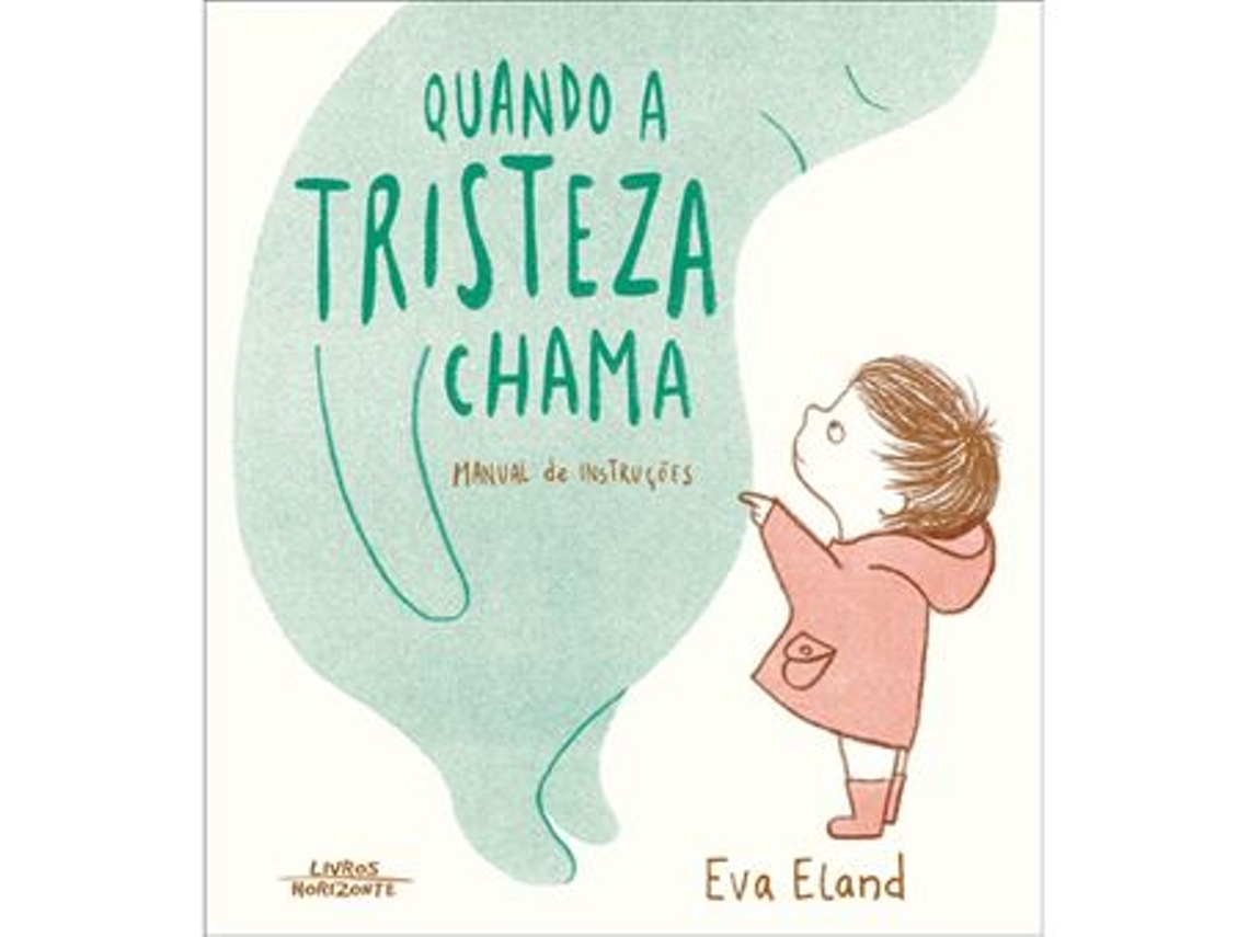 Livro Quando A Tristeza Chama De Eva Eland Worten Pt