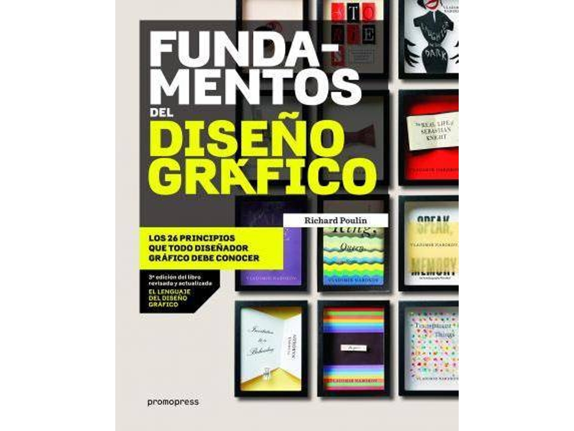 Livro Fundamentos Del Dise O Grafico Los Principios Que Todo