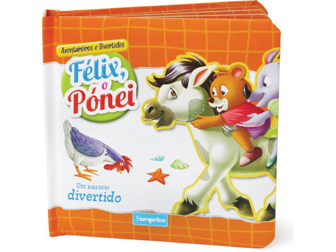 Livro Aventureiros e Divertidos Félix o pónei de EUROPRICE