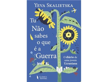 Livro Tu Não Sabes o que é a Guerra O diário de uma jovem Ucraniana