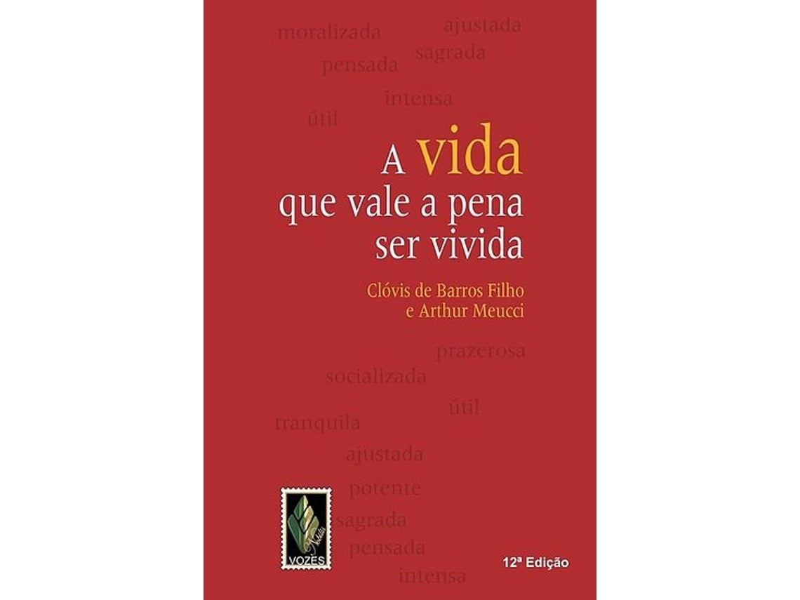 Livro A Vida Que Vale A Pena Ser Vivida De Arthur Meucci Portugu S