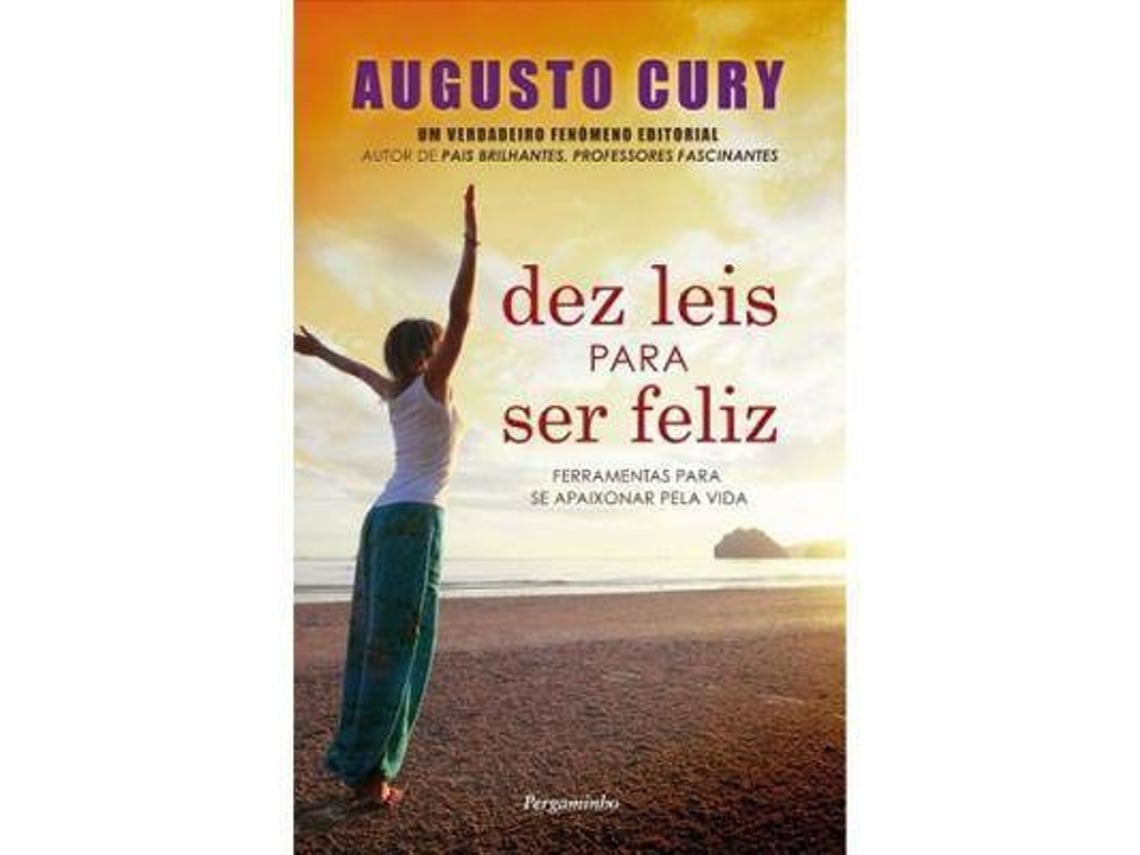 Livro Dez Leis Para Ser Feliz De Augusto Cury Portugu S Worten Pt