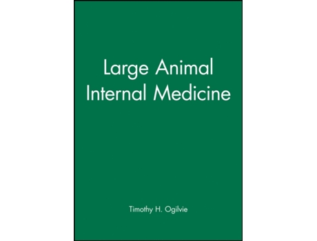 Livro Large Animal Internal Medicine Timothy H. Ogilvie (Inglês)