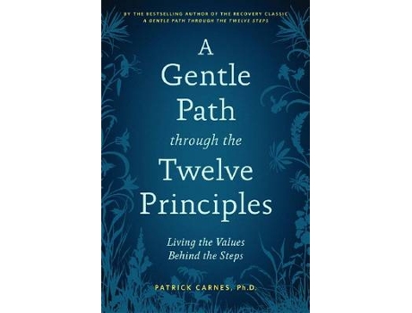 Livro a gentle path through the twelve principles de patrick j carnes (inglês)