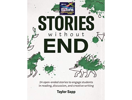 Livro Stories Without End 24 openended stories to engage students in reading discussion and creative writing de Taylor Sapp (Inglês)