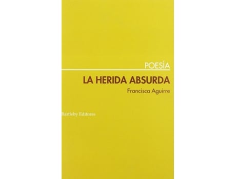 Livro La Herida Absurda de Francisca Aguirre (Espanhol)