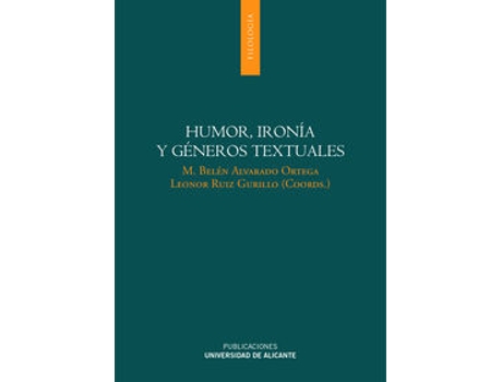 Livro Humor, Ironía Y Géneros Textuales de María Belén Alvarado Ortega (Espanhol)