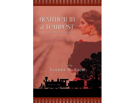 Livro Heather in a Tempest de Sandra H Esch (Inglês)