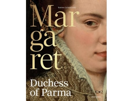 Livro Margaret, Duchess of Parma de Katrien Lichtert e Giampiero Brunelli (Inglês - Capa Dura)