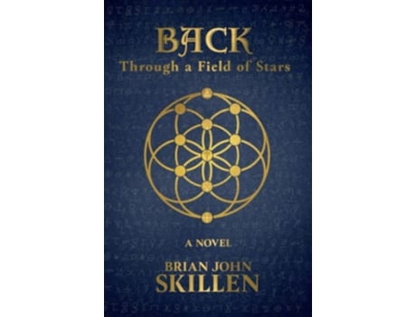 Livro Back Through a Field of Stars a lifechanging adventure on the Camino de Santiago Camino de Santiago Book Series de Brian Skillen (Inglês)