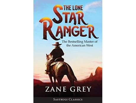 Livro The Lone Star Ranger Annotated de Zane Grey (Inglês)