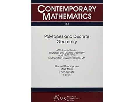 Livro Polytopes and Discrete Geometry de And Egon Schulte Edited By Gabriel Cunningham Mark Mixer (Inglês)