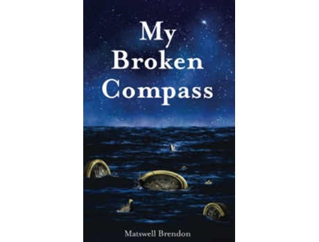 Livro My Broken Compass de Matswell Brendon (Inglês)