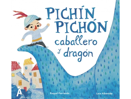 Livro Pichin Pichon Caballero Y Dragon de Parrondo Raquel (Espanhol)