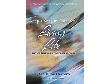 Livro Keep a Song in Your Soul Living Life de Jean Dube Herrero (Inglês - Capa Dura)