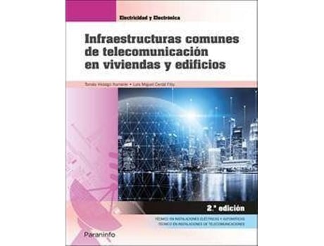 Livro Infraestructuras comunes de telecomunicación en viviendas y edificios 2.ª edición 2021 de Luis Miguel Cerdá Filiu, Tomás Hidalgo Iturralde (Espanhol)