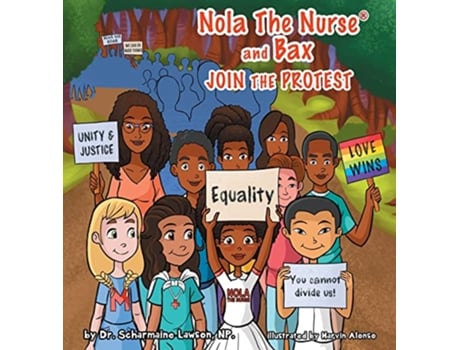 Livro Nola The Nurse Bax Join the Protest Nola the Nurser de Dr Scharmaine Lawson (Inglês)