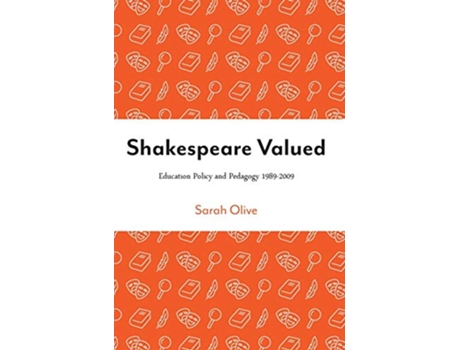 Livro Shakespeare Valued de Sarah Olive (Inglês - Capa Dura)