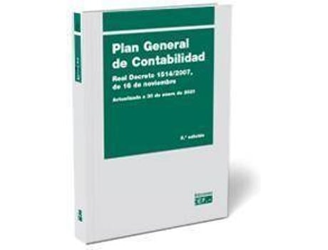 Livro Plan General de Contabilidad : Real Decreto 1514-2007, de 16 de noviembre de Gabinete Técnico Del Cef, Gabinete Técnico Del Cef (Espanhol)