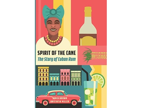 Livro Spirit of the Cane de Jared M Brown Anistatia R Miller (Inglês)