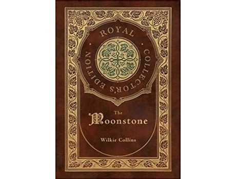 Livro The Moonstone Royal Collectors Edition Case Laminate Hardcover with Jacket de Wilkie Collins (Inglês)