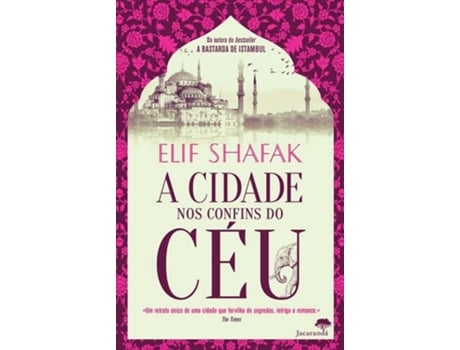 Livro A Cidade Nos Confins Do Céu de Elif Shafak