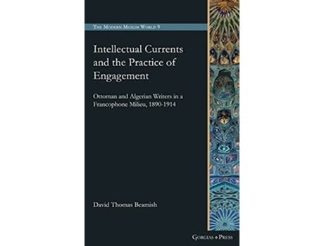 Livro Intellectual Currents and the Practice of Engagement de David Beamish (Inglês - Capa Dura)