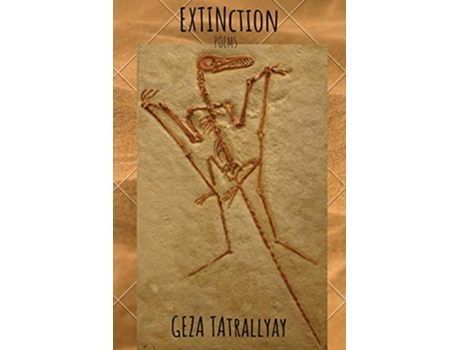 Livro Extinction Poems de Geza Tatrallyay (Inglês)