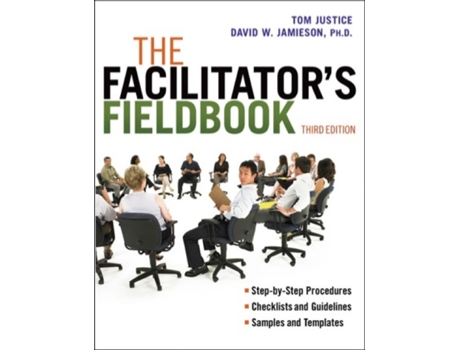 Livro The Facilitators Fieldbook de Tom Justice David Jamieson (Inglês)