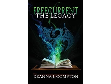 Livro Freecurrent The Legacy de Deanna J Compton (Inglês)