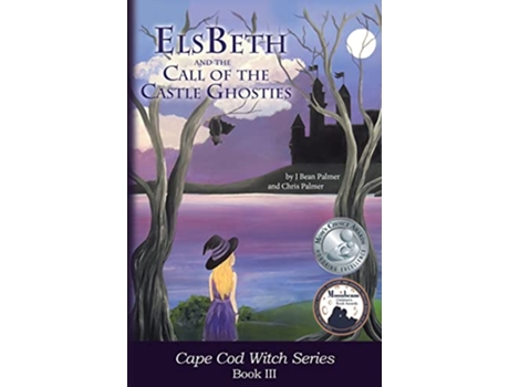 Livro ElsBeth and the Call of the Castle Ghosties Book III in the Cape Cod Witch Series de J Bean Palmer Chris Palmer (Inglês)