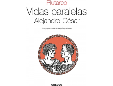 Livro Vidas Paralelas. Alejandro-César De Plutarco (Espanhol) | Worten.pt