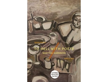 Livro To Hell With Poets de Baqytgul Sarmekova (Inglês)