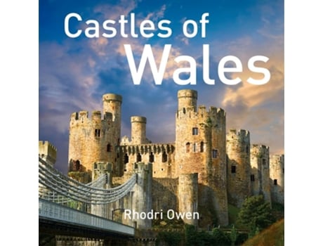 Livro Castles of Wales de Rhodri Owen (Inglês - Capa Dura)