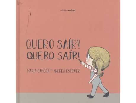 Livro Quero Sair ! Quero Sair ! de Andrea Estevez María Canosa (Galego)