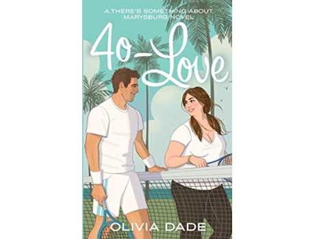 Livro 40Love Theres Something about Marysburg de Olivia Dade (Inglês)