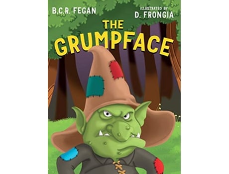 Livro The Grumpface de BCR Fegan (Inglês)