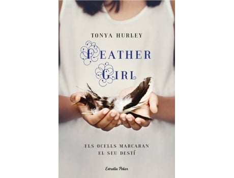 Livro Feathergirl de Tonya Hurley (Catalão)