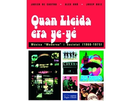 Livro Quan Lleida Era Ye-Yé de Javier De Castro (Espanhol)