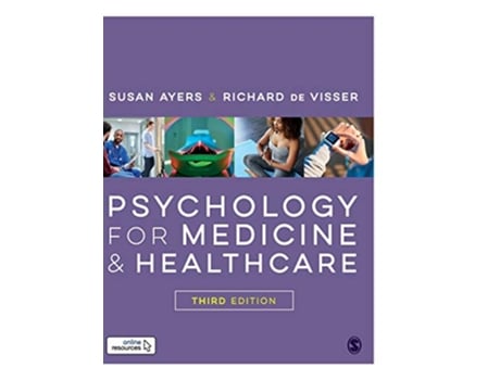 Livro Psychology for Medicine and Healthcare de Susan Ayers e Richard De Visser (Inglês - Capa Dura)