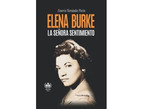 Livro Elena Burke La Señora sentimiento Música Spanish Edition de Zenovio Hernández Pavón (Espanhol)