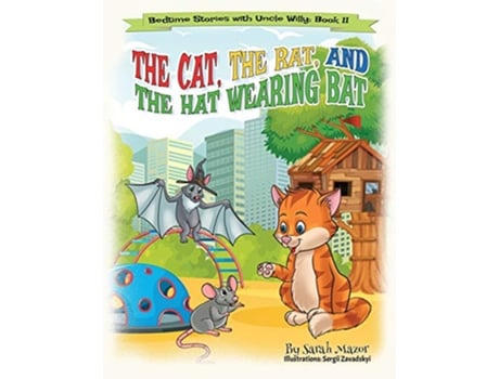 Livro The Cat The Rat and the Hat Wearing Bat Bedtime with a Smile Picture Books Bedtime Stories with Uncle Willy de Sarah Mazor (Inglês)