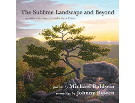 Livro The Sublime Landscape and Beyond An Artists Retrospective and a Poets Vision de Michael Baldwin (Inglês)