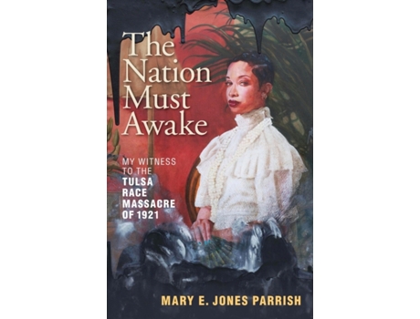 Livro the nation must awake de mary e. jones parrish (inglês)