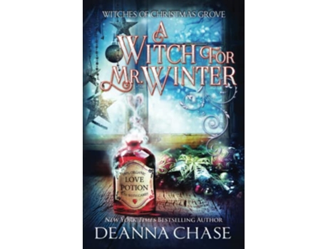 Livro A Witch For Mr Winter Witches of Christmas Grove de Deanna Chase (Inglês)